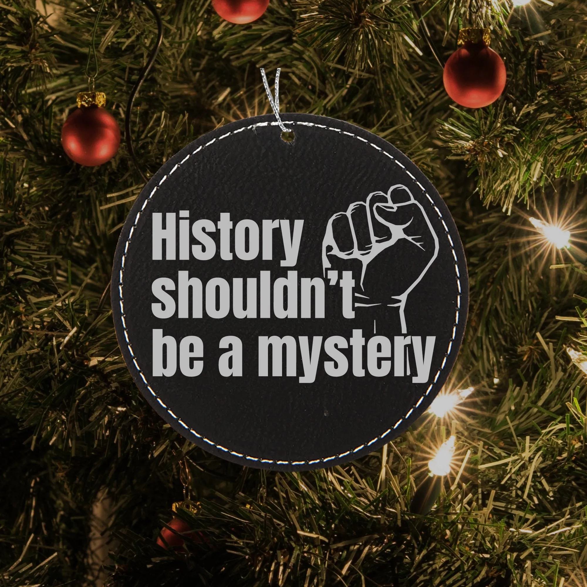 History Shouldn't Be - Black Power Ornament