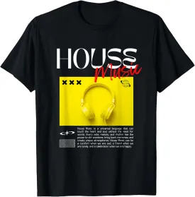 House Music Rave DJ EDM Festival Clubbing Raver Progressive T-Shirt