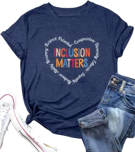 Inclusion Matters Shirt Women Mental Health T-Shirt Special Education Teacher Tee Tops Cute Neurodiversity Shirts